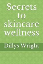 Secrets to skincare wellness af Dillys Wright