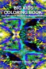 Big Kids Coloring Book af Dawn D Boyer