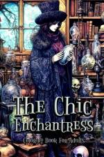 The Chic Enchantress af Laura Seidel