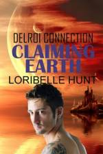 Claiming Earth af Loribelle Hunt