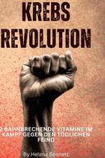 Krebs Revolution af Helena Bennett