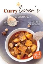 Curry Lover's Cookbook af Alicia T White
