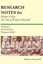 Research Notes for Women at Play af Barbara Gregorich