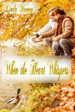When the Heart Whispers af Linda Mooney
