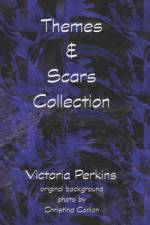 Themes & Scars Collection af Victoria Perkins