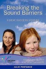 Breaking the Sound Barriers af Julie Postance