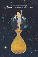 Oltre la costellazione d'oro af Athena Maya Zandonai