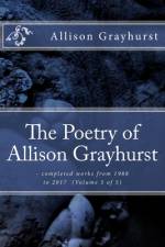 The Poetry of Allison Grayhurst af Allison Grayhurst