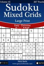 Sudoku Mixed Grids Large Print - Easy to Extreme - Volume 41 - 267 Puzzles af Nick Snels