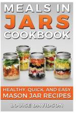 Meals in Jars Cookbook af Louise Davidson