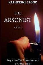 The Arsonist af Katherine Stone