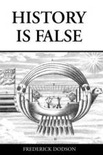 History is False af Frederick Dodson