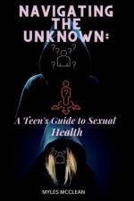 Navigating the Unknown af Myles McClean