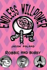 Robbie and Bobby - Endless Willpower af Jason Poland