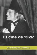 El cine de 1922 af Saulo RodrÃ­guez Lajusticia