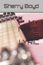 My Name Is Lyric af Sherry Boyd