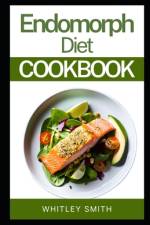 Endomorph Diet Cookbook af Whitley Smith