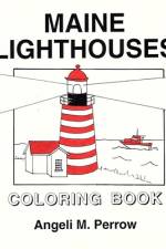 Maine Lighthouses Coloring Book af Angeli Perrow