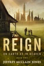 The REIGN af Jeffrey McClain Jones