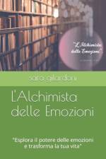 L'Alchimista delle Emozioni af Sara Gilardoni