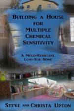 Building a House for Multiple Chemical Sensitivity af Christa Upton