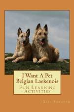 I Want A Pet Belgian Laekenois af Gail Forsyth