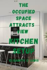 The Occupied Space Attracts View af Elizabeth D Lewis
