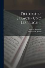 Deutsches Sprach- Und Lesebuch ... af Hermann B Boisen