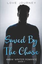 Saved By The Chase af Love Journey