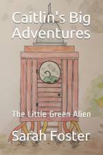 Caitlin's Big Adventures af Sarah Foster