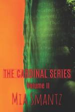 The Cardinal Series Volume II af Mia Smantz