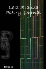Last Stanza Poetry Journal, Issue #1 af Jenny Kalahar