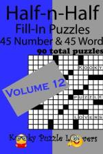 Half-n-Half Fill-In Puzzles, Volume 12 af Kooky Puzzle Lovers