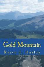 Gold Mountain af Karen J Hasley