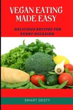 Vegan Eating Made Easy af Smart Desty