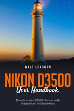 Nikon D3500 User Handbook af Walt Leaburn