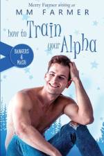 How to Train Your Alpha af Merry Farmer
