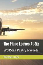 The Plane Leaves At Six af Michael Jones