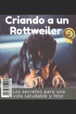 Criando a un Rottweiler af Alexander Palmera