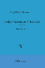 Telemann Twelve Fantasias for flute solo without bass (MDB Urtext) af Marco De Boni