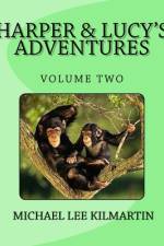 Harper & Lucy's Stories And Adventures af Michael Lee Kilmartin