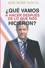 ¿Qué Vamos a Hacer Después de Lo Que Nos Hicieron? af Rose Marie Tapia