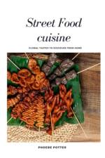 Street Food cuisine af Phoebe Potter