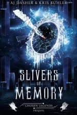 Slivers of Memory af Kris Ruhler