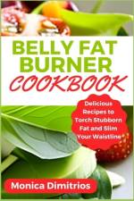 Belly Fat Burner Cookbook af Monica Dimitrios