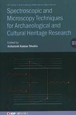Spectroscopic and Microscopy Techniques for Archaeological and Cultural Heritage Research (Second Edition)
