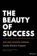 The Beauty of Success af Kendra Bracken-Ferguson