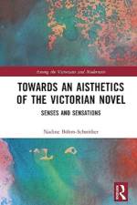 Towards an Aisthetics of the Victorian Novel af Nadine Bohm-Schnitker