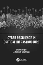 Cyber Resilience in Critical Infrastructure af Sinan Kufeoglu