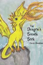 The Dragon's Breath Book af Carol Weakland
